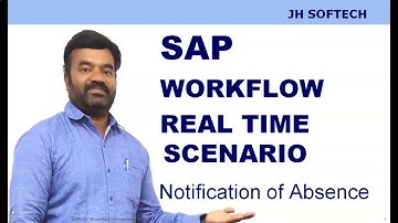SAP Work Flow Real Time Project Notification of Absence