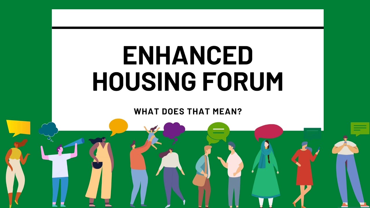 Enhanced Housing Forum YouTube