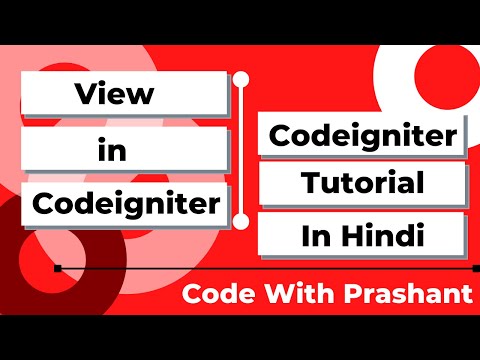 First View In Codeigniter| Views In Codeigniter | Codeigniter Tutorial in Hindi