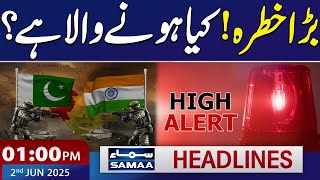 India Pakistan War Update | 01 PM News Headlines | 2 June 2025 | SAMAA TV