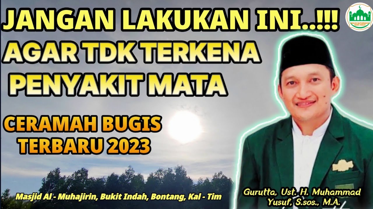 ceramah tasawuf Bugis terbaru 2023. Bongkar rahasia kenapa kita dilarang pandangi matahari senja.