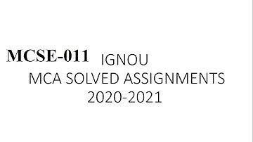 IGNOU MCA SOLVED ASSIGNMENTS(2020-2021) | MCSE-011 | IGNOU ASSIGNMENTS