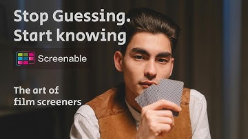 Screenable: Stop Guessing. Start Knowing