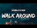 Double aron  walk around lyrics i been walking around with zero b