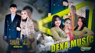 🔴LIVE   DEXA MUSIC || MBAREP MULYO AUDIO  || WEDDING REDI  \u0026 TIKA