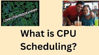 What is CPU Scheduling?