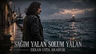 Sağım Yalan Solum Yalan 70’Ler Arabesk Cover - Erkan Usta (Damar Versiyon)