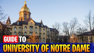 Guide To The University of Notre Dame | Notre Dame Campus Tour