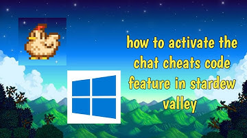 How To Activate Chat Cheats Code Feature In Stardew Valley PC