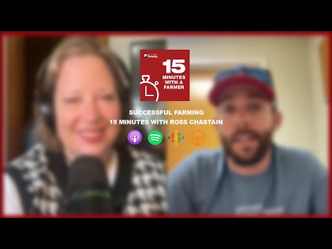 Ross Chastain, Race Car Driver AND Watermelon Farmer?! | 15 Minutes With A Farmer Podcast