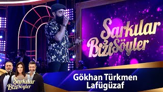 Gökhan Türkmen - Lafügüzaf