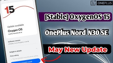 Stable OxygenOS 15 For OnePlus Nord N30 SE New Update | 20+ New features | Android15