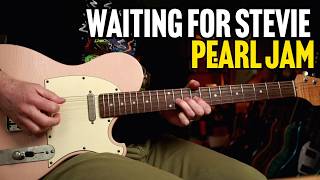How to Play Waiting For Stevie by Pearl Jam | Guitar Lesson