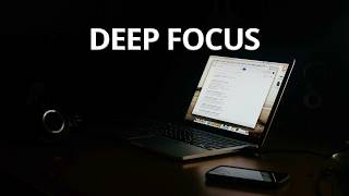 Deep Focus Music for Studying | 3 Hours | No Distractions