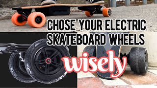 Choose Your Electric Skateboard Wheels Wisely!