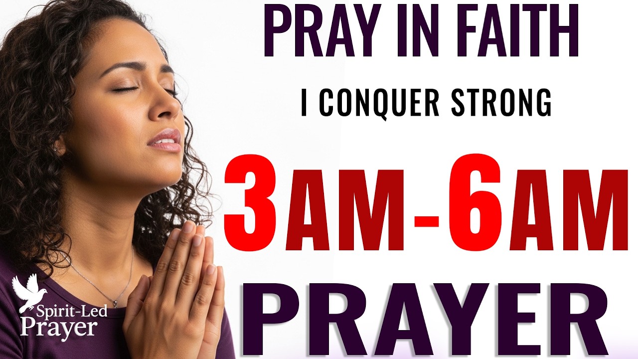 Pray This When You Wake Between 3–6 AM | Divine Protection & Breakthrough