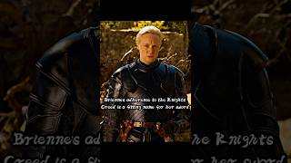 Briennes Adherence To The Knights Creed Is A Fitting Name For Her Sword.