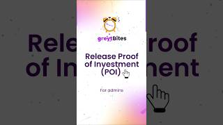 Release/initiate proof of investment (POI) #greythrbites #hrmssoftware #howtodo