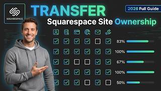 How To Transfer Squarespace Site Ownership [2026 Full Guide]