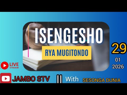 Live 29 01 2026 ISENGESHO RYA MUGITONDO HAMWE NA SESONGA DUNIA JAMBO STV 