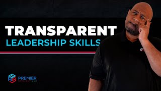5 Simple Tips to Becoming a Transparent Leader