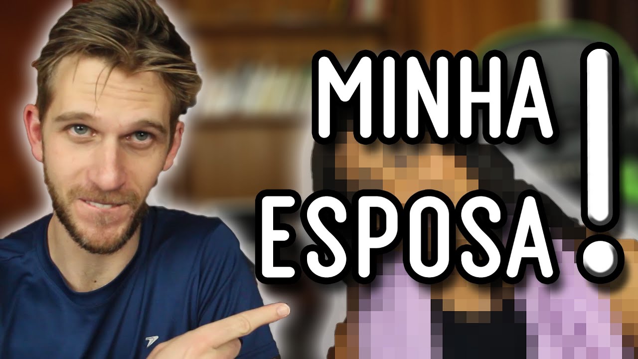 O vídeo mais ESPERADO do canal! Minha esposa!