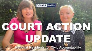 Taking Councils to COURT - UPDATE - National Residents for Civic Accountability (NRCA)