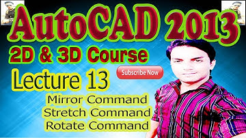 AutoCAD 2013 (2D & 3D) Complete Course in Urdu Lecture 13| How to Use MIRROR , STRETCH |