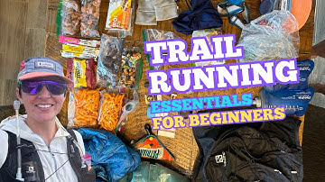 Essential Trail Running Gear for Beginner Ultra Runners