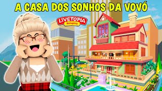 A Casa Dos Sonhos Da Vovó Livetopia Rp - Roblox