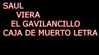 Saul Viera- Caja de Muerto Letra(Lyrics)