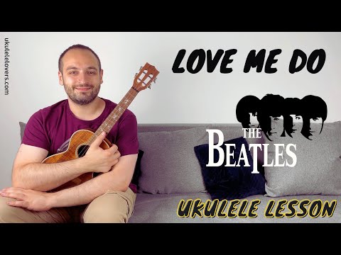 Love Me Do Ukulele Tutorial - Beatles Ukulele Lesson!