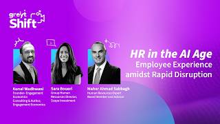 Middle East Webinar: HR in the AI Age: Building Employee Experience in Rapid Disruption | greytShift