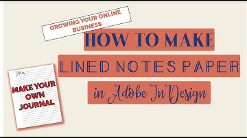 Grow Your Etsy Business: How to Make Lined Paper in Adobe Indesign