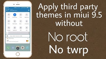 how to apply third party themes in miui 9.5.5
