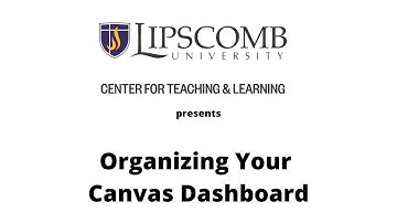 Organizing Your Canvas Dashboard