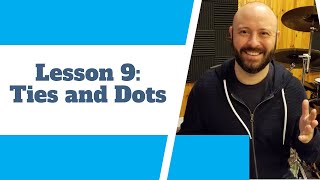 Lesson 09 - Ties and Dots - Rhythm and Reading Series