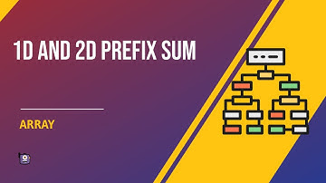 Prefix Sum 1D and 2D with code || Algorithms || 2D prefix sum || 1D prefix sum