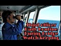 THIRD OFFICER| DAILY ROUTINE DURING BRIDGE WATCH KEEPING