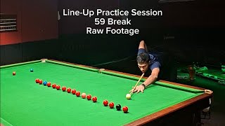 Line-Up Practice Session | 59 Break | Raw Footage Update