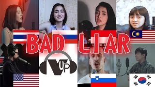 Who Sang It Better : Imagine Dragons-Bad Liar. Thailand,INDONESIA,Rusia,Malaysia,S-Korea,Slovenia,US