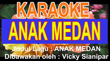 KARAOKE LAGU ANAK MEDAN Oleh Vicky Sianipar feat Alsant Nababan