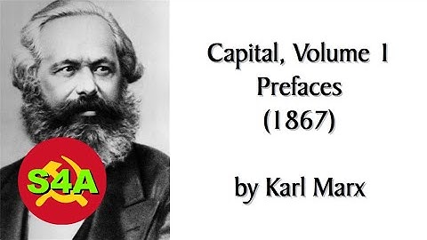 Capital, Vol. 1, Prefaces (1867) by Karl Marx. Audiobook + Discussion of Marxist Theory