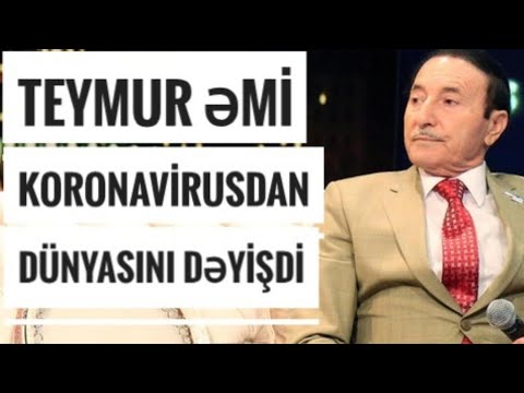 Xalq artisti Teymur Mustafayev vefat etdi: Olum sebebi KORONAVIRUS...