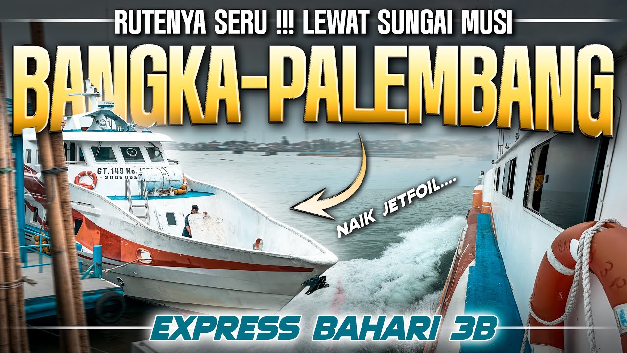 Hemat 3 Jam! Naik Kapal Cepat Muntok - Palembang (Trip Bangka Belitung #14)