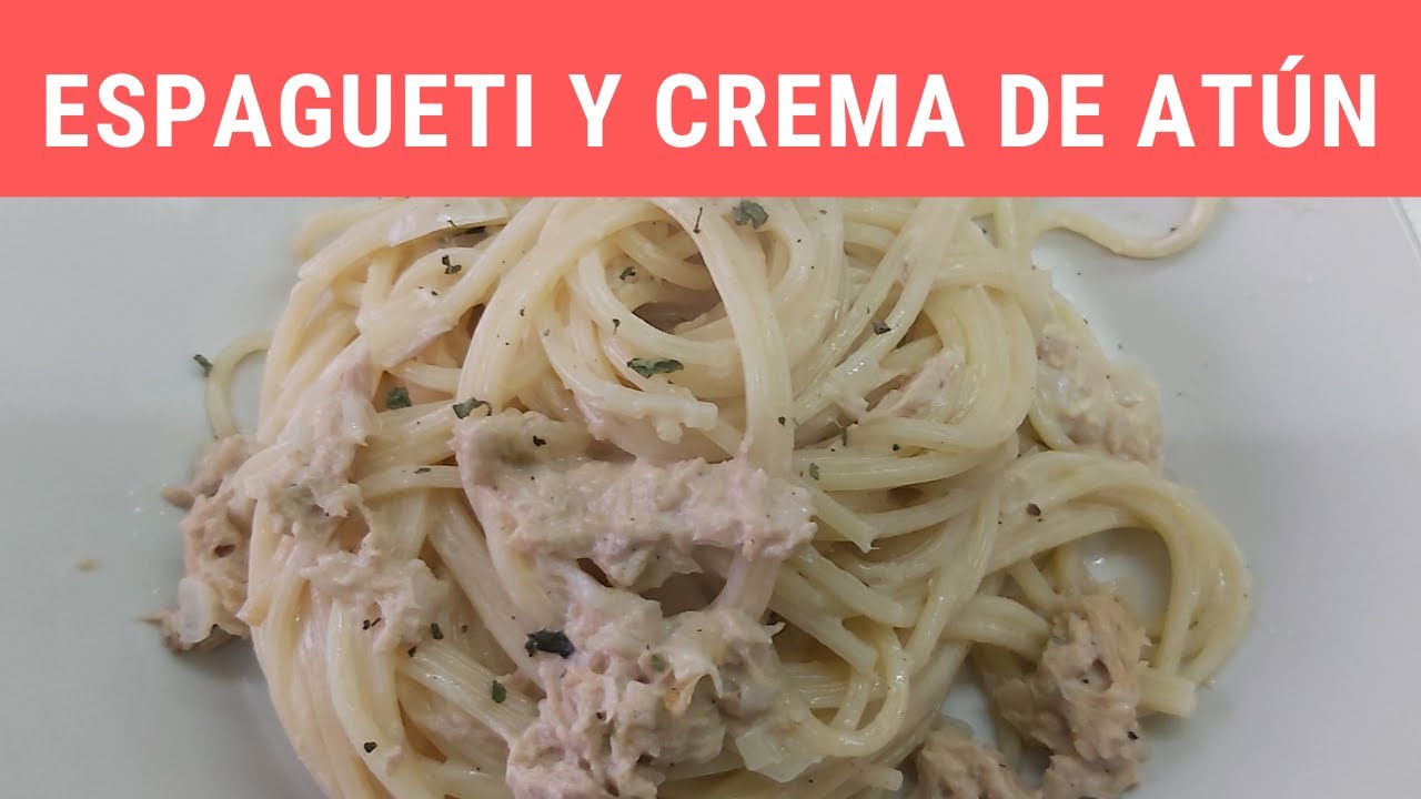 Espagueti con crema de atú RecetasdeLuzMa - YouTube