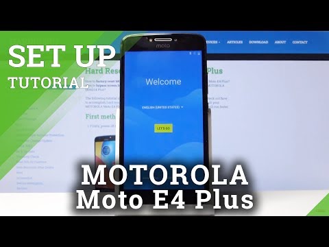 How to Activate MOTOROLA Moto E4 Plus – Set Up Process
