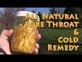 Natural Sore Throat and Cold Remedy at HOME