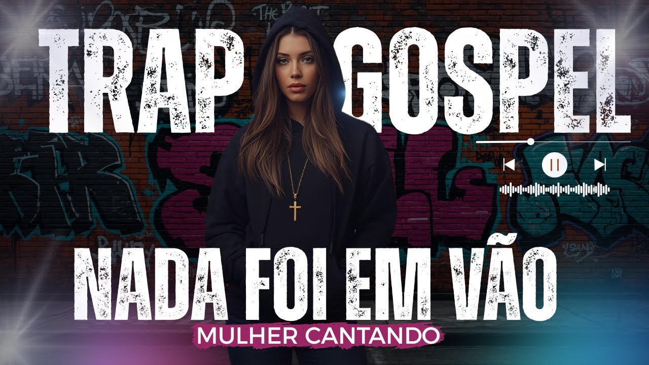 TRAP GOSPEL CRISTÃO |  NADA FOI EM VÃO MULHER CANTANDO Um Trap como você nunca Ouviu