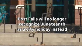 Information Post Falls will no longer recognize Juneteenth Guide